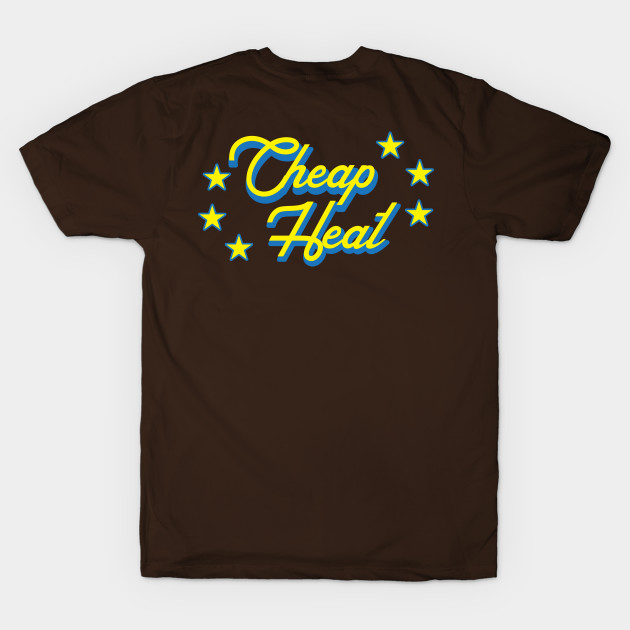 Cheap Heat by Awesome AG Designs